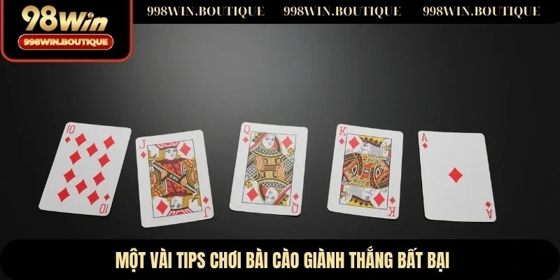Một vài tips chơi bài cào giành thắng bất bại