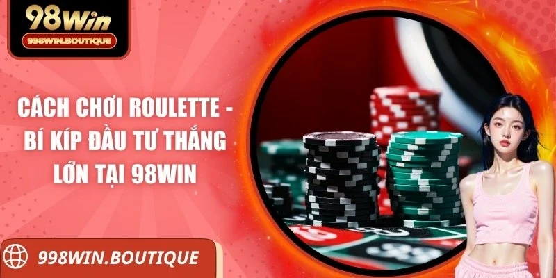 cách chơi Roulette