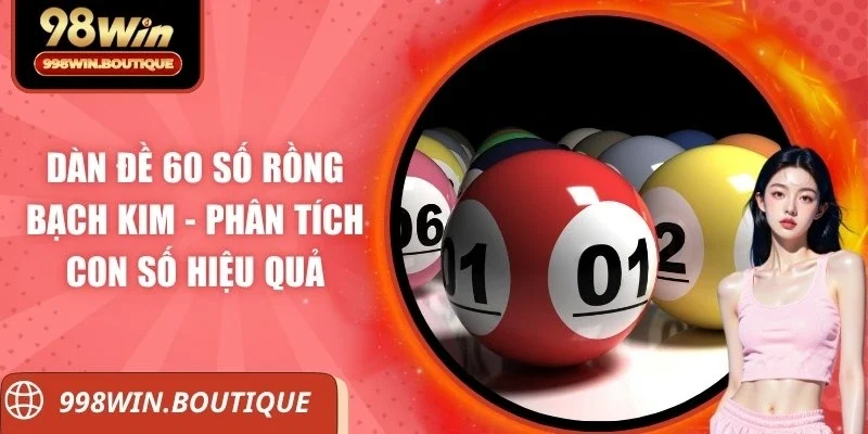 Dàn đề 60 số rồng bạch kim