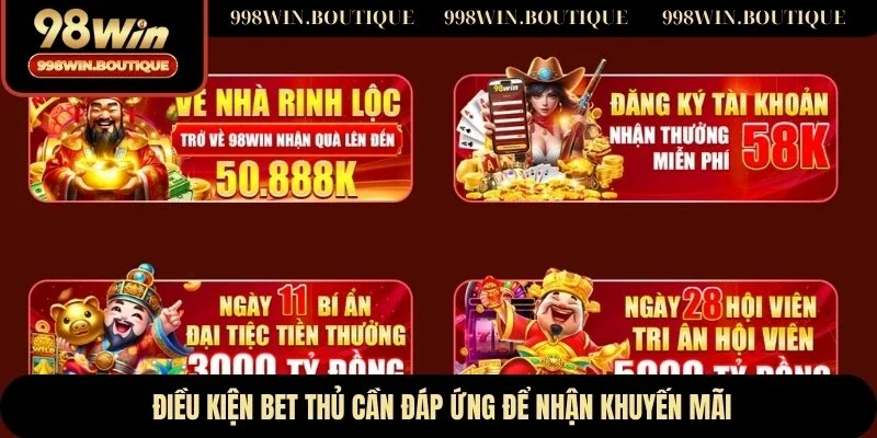 Điều kiện bet thủ cần đáp ứng để nhận khuyến mãi