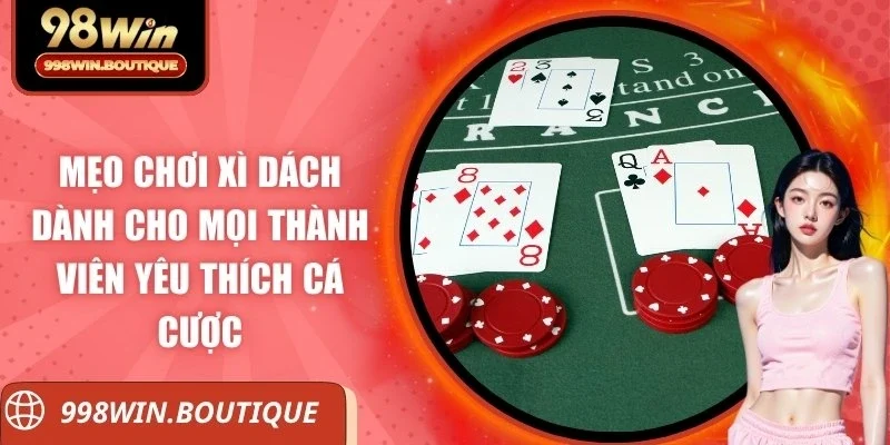 mẹo chơi xì dách